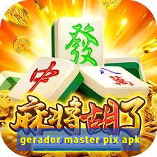 gerador master pix apk